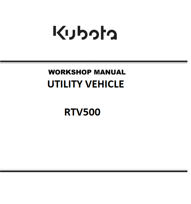 2018 KUBOTA RTV 500 SERVICE MANUAL PDF FREE DOWNLOAD visual data 7