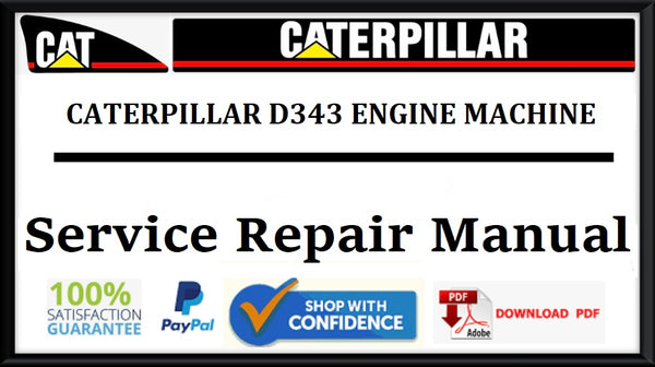 CAT- CATERPILLAR D343 INDUSTRIAL ENGINE 33B03028-UP SERVICE REPAIR MANUAL