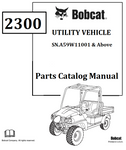 BOBCAT 2300 UTILITY VEHICLE PARTS CATALOG MANUAL SN.A59W11001 & Above Instant Official PDF Download
