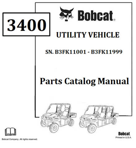 BOBCAT 3400 UTILITY VEHICLE PARTS CATALOG MANUAL SN.B3FK11001 - B3FK11999 Instant Official PDF Download