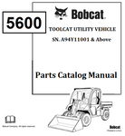 BOBCAT 5600 TOOLCAT UTILITY VEHICLE PARTS CATALOG MANUAL SN.A94Y11001 & Above Instant Official PDF Download