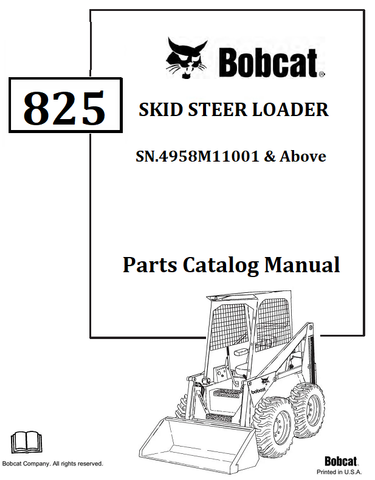 BOBCAT 825 SKID STEER LOADER PARTS CATALOG MANUAL SN.4958M11001 & Above Instant Official PDF Download
