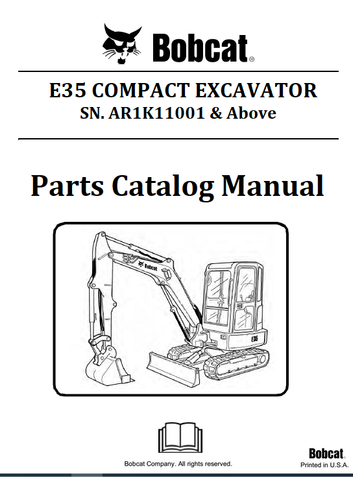 BOBCAT E35 COMPACT EXCAVATOR PARTS CATALOG MANUAL SN.AR1K11001 & Above Instant Official PDF Download