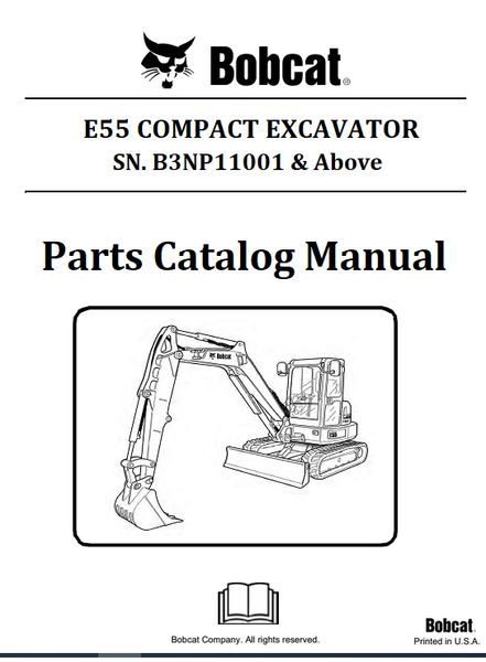 BOBCAT E55 COMPACT EXCAVATOR PARTS CATALOG MANUAL SN.B3NP11001 & Above Instant Official PDF Download