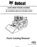 BOBCAT S185 SKID STEER LOADER PARTS CATALOG MANUAL SN. 517625001 & Above 518115001 & Above 519028001 & Above 519215001 & Above Instant Official PDF Download