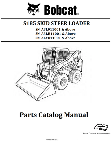 BOBCAT S185 SKID STEER LOADER PARTS CATALOG MANUAL SN. A3L911001 & Above A3LH11001 & Above AEYU11001 & Above Instant Official PDF Download