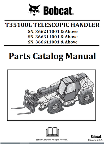 BOBCAT T35100L TELESCOPIC HANDLER PARTS CATALOG MANUAL SN.366211001 & Above 366311001 & Above 366611001 & Above Instant Official PDF Download
