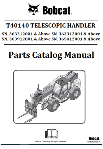 BOBCAT T40140 TELESCOPIC HANDLER PARTS CATALOG MANUAL SN.363212001 & Above 363312001 & Above 363912001 & Above 365412001 & Above Instant Official PDF Download