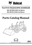 BOBCAT TL470 X TELESCOPIC HANDLER PARTS CATALOG MANUAL SN.B35B11001 & Above B35C11001 & Above Instant Official PDF Download