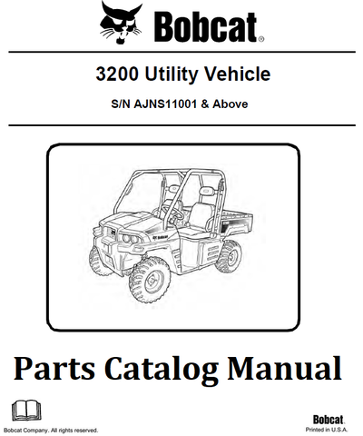 Bobcat 3200 Utility Vehicle Parts Catalog Manual SN.AJNS11001 & Above Instant Official PDF Download