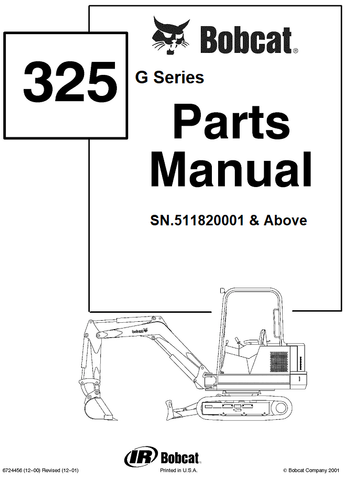 Bobcat 325 Excavator (G Series) Parts Catalog Manual SN.511820001 & Above Official Instant PDF Download