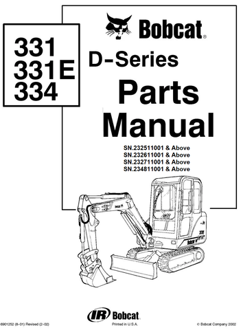 Bobcat 331 331E 334 D-Series Excavator Parts Catalog Manual SN.232511001 & Above 232611001 & Above 232711001 & Above 234811001 & Above Instant Official PDF Download
