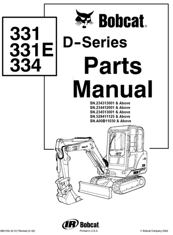 Bobcat 331 331E 334 D-Series Excavator Parts Catalog Manual SN.234313001 & Above 234412001 & Above 234513001 & Above 529411125 & Above A00B11030 & Above Official Instant PDF Download