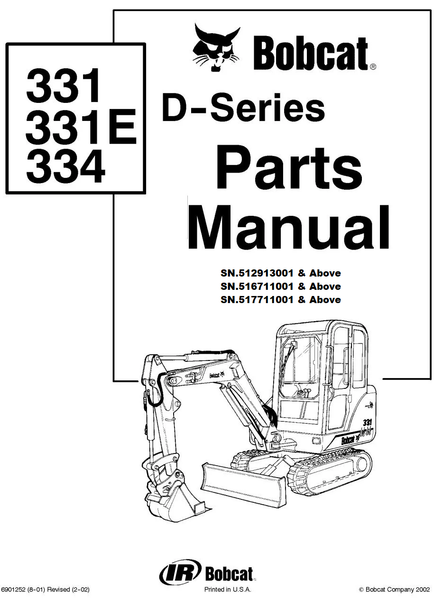 Bobcat 331 331E 334 D-Series Excavator Parts Catalog Manual SN.512913001 & Above 516711001 & Above 517711001 & Above Instant Official PDF Download