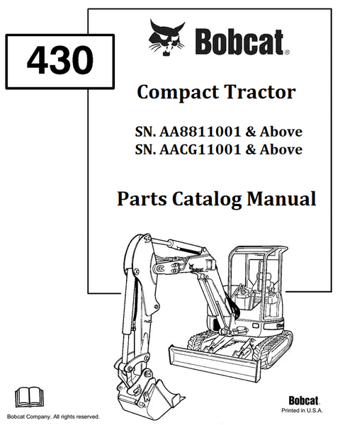 Bobcat 430 Compact Excavator Parts Catalog Manual SN.AA8811001 & Above AACG11001 & Above Instant Official PDF Download