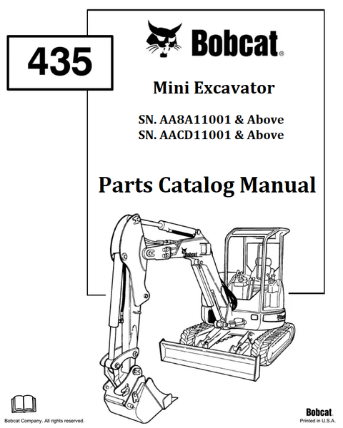 Bobcat 435 Mini Excavator Parts Catalog Manual SN.AA8A11001 & Above AACD11001 & Above Instant Official PDF Download