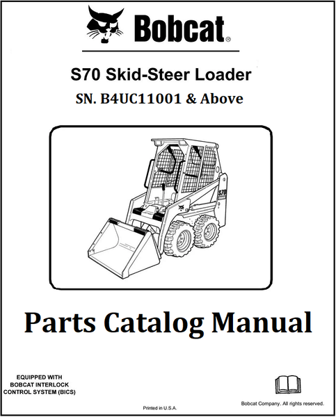 Bobcat S70 Skid Steer Loader Parts Catalog Manual SN.B4UC11001 & Above Instant Official PDF Download