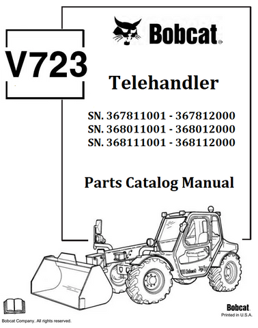 Bobcat V723 Telehandler Best PDF Parts Catalog Manual SN.367811001 - 367812000 Download