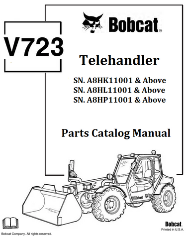 Bobcat V723 Telehandler Parts Catalog Manual SN.A8HK11001 & Above A8HL11001 & Above A8HP11001 & Above Instant Official PDF Download