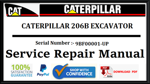 CAT- CATERPILLAR 206B EXCAVATOR 9BF00001-UP SERVICE REPAIR MANUAL Official Download PDF