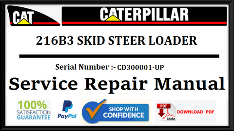 CAT- CATERPILLAR 216B3 SKID STEER LOADER CD300001-UP SERVICE REPAIR MANUAL Official PDF Download