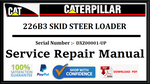 CAT- CATERPILLAR 226B3 SKID STEER LOADER DXZ00001-UP SERVICE REPAIR MANUAL Official PDF Download