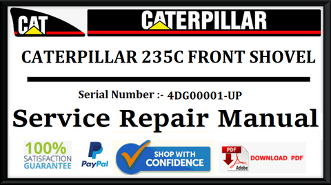 CAT- CATERPILLAR 235C FRONT SHOVEL 4DG00001-UP SERVICE REPAIR MANUAL Official Download PDF