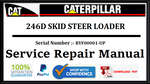 CAT- CATERPILLAR 246D SKID STEER LOADER BYF00001-UP SERVICE REPAIR MANUAL Official Download PDF