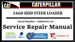 CAT- CATERPILLAR 246D SKID STEER LOADER HMR00001-UP SERVICE REPAIR MANUAL Official Download PDF