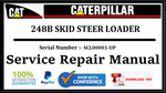 CAT- CATERPILLAR 248B SKID STEER LOADER SCL00001-UP SERVICE REPAIR MANUAL Official Download PDF