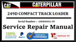 CAT- CATERPILLAR 249D COMPACT TRACK LOADER GWR00001-UP SERVICE REPAIR MANUAL Official PDF Download