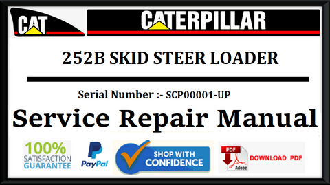 CAT- CATERPILLAR 252B SKID STEER LOADER SCP00001-UP SERVICE REPAIR MANUAL Official Download PDF