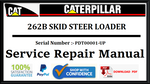 CAT- CATERPILLAR 262B SKID STEER LOADER PDT00001-UP SERVICE REPAIR MANUAL Official Download PDF