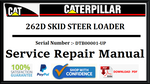 CAT- CATERPILLAR 262D SKID STEER LOADER DTB00001-UP SERVICE REPAIR MANUAL Official Download PDF