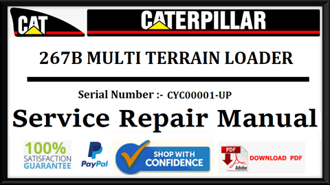 CAT- CATERPILLAR 267B MULTI TERRAIN LOADER CYC00001-UP SERVICE REPAIR MANUAL Official PDF Download