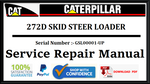 CAT- CATERPILLAR 272D SKID STEER LOADER GSL00001-UP SERVICE REPAIR MANUAL Official Download PDF