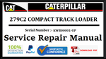 CAT- CATERPILLAR 279C2 COMPACT TRACK LOADER KWB00001-UP SERVICE REPAIR MANUAL Official PDF Download