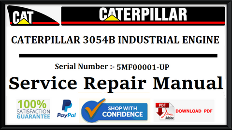 CAT- CATERPILLAR 3054B INDUSTRIAL ENGINE 5MF00001-UP SERVICE REPAIR MANUAL Official Download PDF