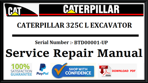 CAT- CATERPILLAR 325C L EXCAVATOR BTD00001-UP SERVICE REPAIR MANUAL Official Download PDF