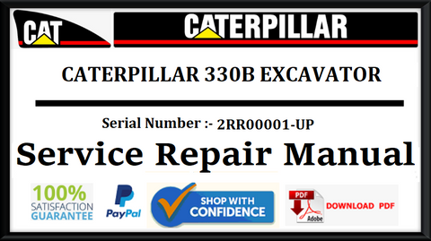 CAT- CATERPILLAR 330B EXCAVATOR 2RR00001-UP SERVICE REPAIR MANUAL Official Download PDF