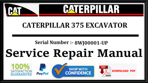 CAT- CATERPILLAR 375 EXCAVATOR 8WJ00001-UP SERVICE REPAIR MANUAL Official Download PDF