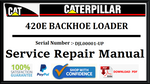 CAT- CATERPILLAR 420E BACKHOE LOADER DJL00001-UP SERVICE REPAIR MANUAL Official Download PDF