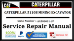 CAT- CATERPILLAR 5110B MINING EXCAVATOR AAT00001-UP SERVICE REPAIR MANUAL Official Download PDF