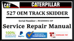 CAT- CATERPILLAR 527 OEM TRACK SKIDDER M3Z00001-UP SERVICE REPAIR MANUAL Official Download PDF