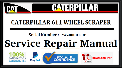 CAT- CATERPILLAR 611 WHEEL SCRAPER 7WZ00001-UP SERVICE REPAIR MANUAL Official Download PDF