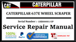 CAT- CATERPILLAR 637E WHEEL SCRAPER 1HB00001-UP SERVICE REPAIR MANUAL Official Download PDF