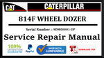 CAT- CATERPILLAR 814F WHEEL DOZER 9DM00001-UP SERVICE REPAIR MANUAL Official Download PDF