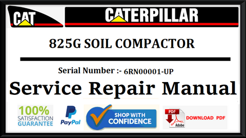 CAT- CATERPILLAR 825G SOIL COMPACTOR 6RN00001-UP SERVICE REPAIR MANUAL Official Download PDF