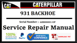 CAT- CATERPILLAR 931 BACKHOE 68H00001-UP SERVICE REPAIR MANUAL Official Download PDF