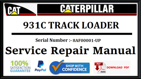 CAT- CATERPILLAR 931C TRACK LOADER 8AF00001-UP SERVICE REPAIR MANUAL Official Download PDF